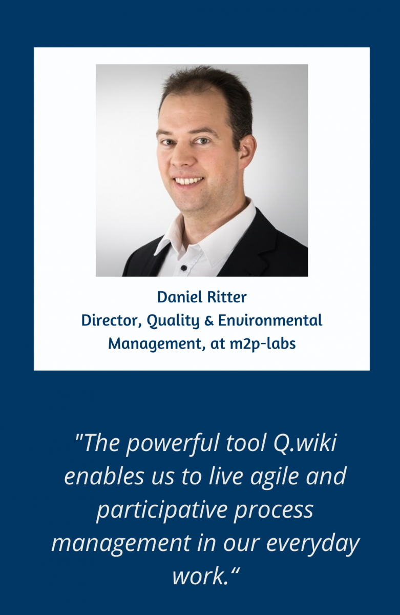 Q.wiki success story by Daniel Ritter, Director Quality & Environment Management at m2p-labs